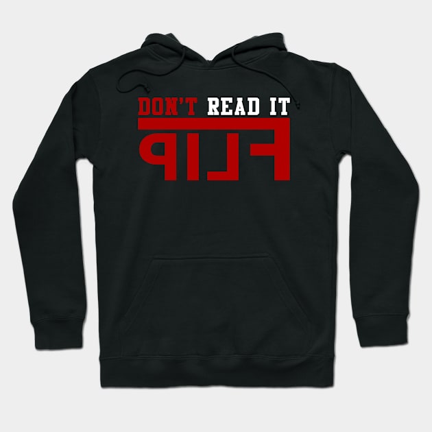 do not read flip cool design Hoodie by Ojoy